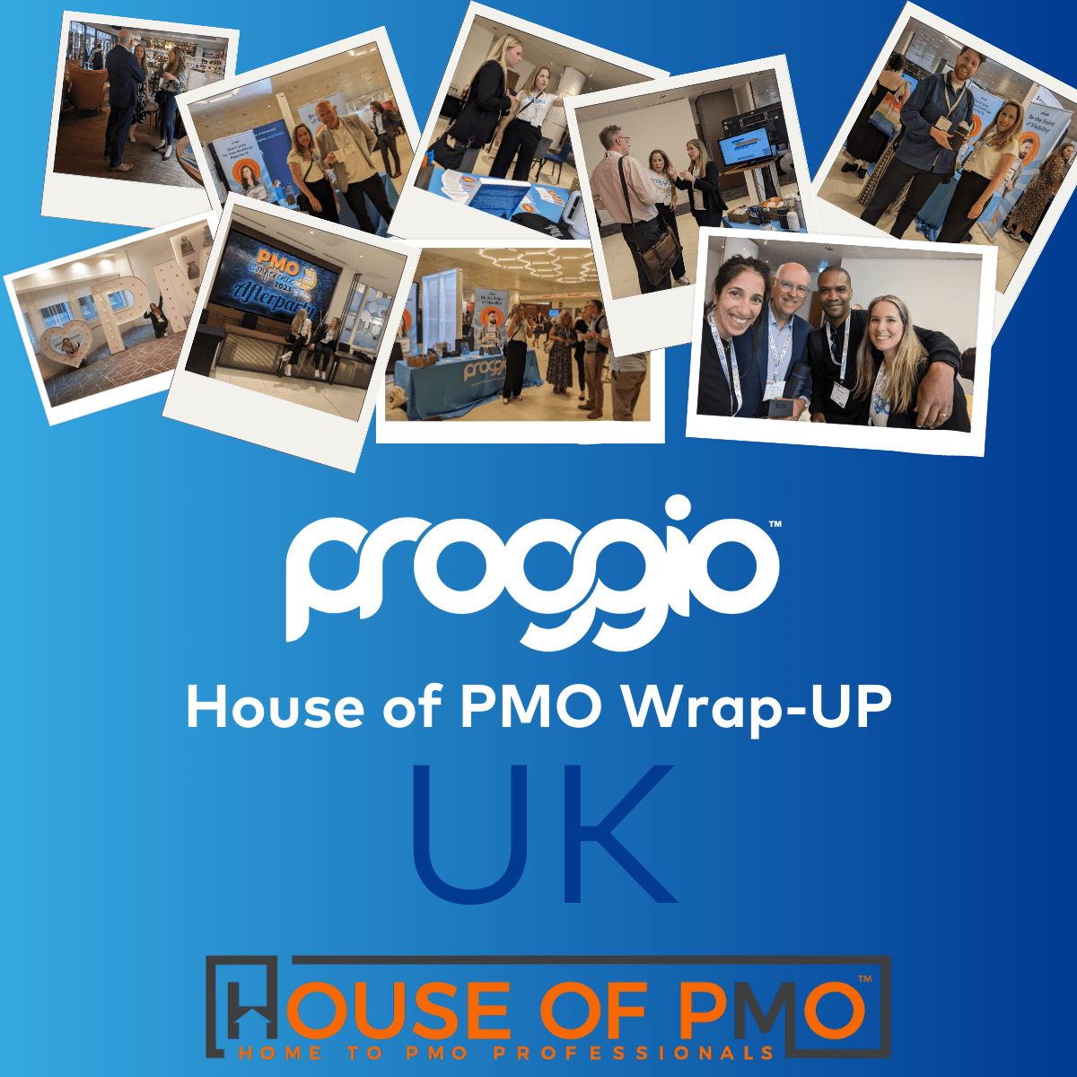 Collage of Proggio's House of PMO Wrap-Up event photos on a blue background.